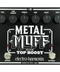 PEDAL ELECTRO HARMONIX METAL MUFF TOP BOOST